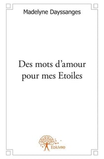 Des mots d'amour pour mes étoiles