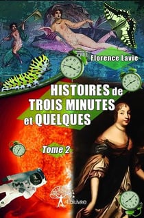Histoires de trois minutes et quelques t.2