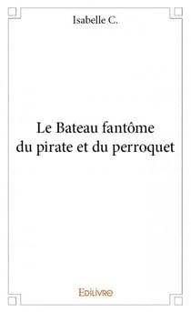 Le bateau fantôme du pirate et du perroquet