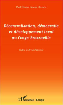 Décentralisation, démocratie et développement local au Congo-Brazzaville