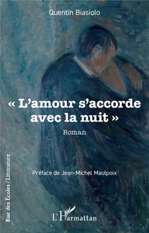 « L'amour s'accorde avec la nuit »