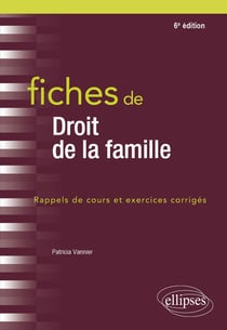 Fiches de droit de la famille (6e édition)