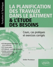 La planification des travaux dans le bâtiment & l’étude des besoins