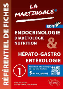 Référentiel fiches médicales Tome 1 : Endocrinologie - Diabétologie - Nutrition & Hépato-gastro - Entérologie