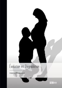 Évolution et dégradation