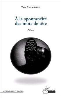 À la spontanéité des mots de tête
