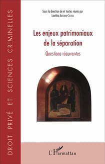Les enjeux patrimoniaux de la séparation - questions récurrentes