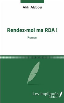 Rendez-moi ma RDA ! roman