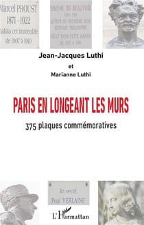 Paris en longeant les murs - 375 plaques commémoratives