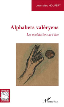 Alphabets valeryens - les modulations de l'être