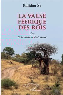 La valse féerique des rois ou si le destin m'était conté