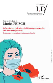 Infirmières et infirmiers de l'éducation nationale : une nouvelle specialité ? émergences et premiers résultats de recherche