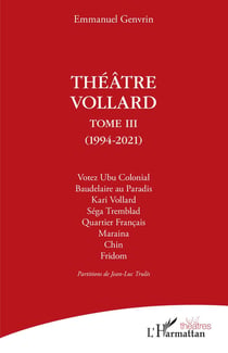 Théâtre Vollard Tome 3 : 1994-2021