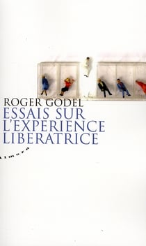 Essais sur l'expérience libératrice