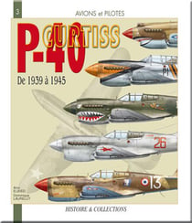 P-40 curtiss de 1939 à 1945 (2e édition)