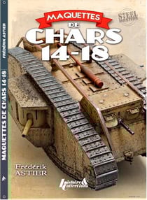 Maquettes de chars de 14-18