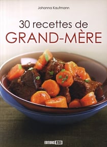 30 recettes de grand-mère