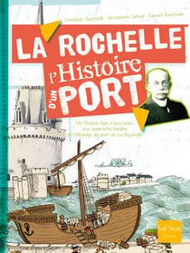 La Rochelle, l'histoire d'un port