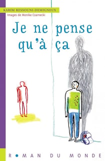 Je ne pense qu?a ça