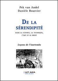 De la sérendipité - les leçons de l'inattendu