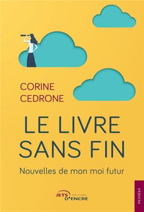 Le livre sans fin - nouvelles de mon moi futur