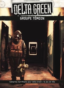 Delta Green : Groupe témoin