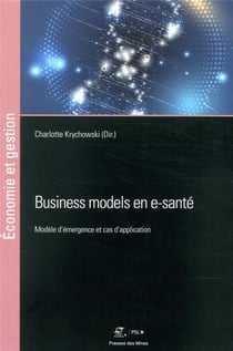 Business models en e-santé - modèle d'émergence et cas d'application