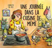 Une journée dans la cuisine de mémé