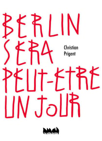 Berlin sera peut-etre un jour