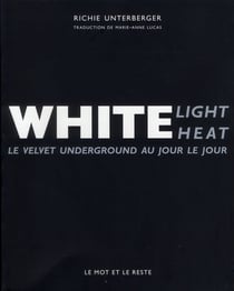 White light / white heat - le velvet underground au jour le jour