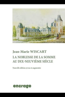 La Noblesse de la Somme au XIXe siècle
