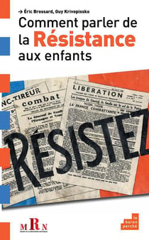 Comment parler de la résistance aux enfants