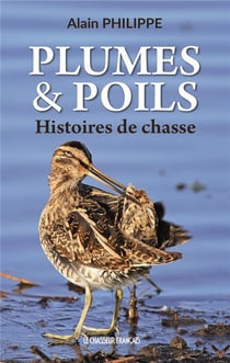 Plumes & poils - histoires de chasse