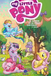 My little pony t.1 - le retour de la reine chrysalis t.1