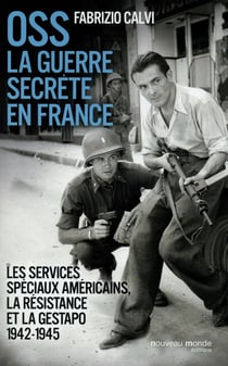 OSS la guerre secrète en France
