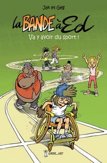 La bande à Ed Tome 5 : va y avoir du sport !