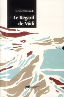 Le regard de midi - roman