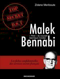 Malek Bennabi - père du courant islamique mondial ?