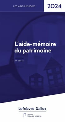 Aide memoire du patrimoine (édition 2024)