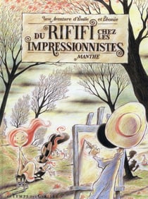 Emile et Léonie t.2 - du rififi chez les impressionnistes