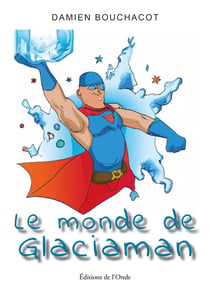 Le monde de glaciaman