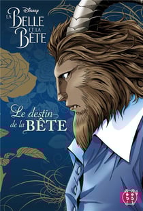 La Belle et la Bête : le destin de la Bête