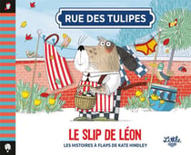 Rue des tulipes Tome 2 : le slip de Léon