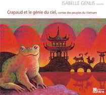 Crapaud et le génie du ciel, contes des peuples du Vietnam