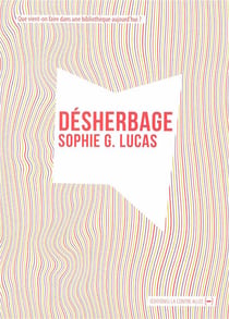 Désherbage : que vient-on faire dans une bibliothèque aujourd'hui ?