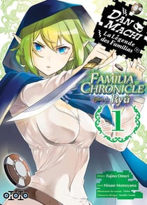 DanMachi : familia chronicle : épisode Ryu Tome 1