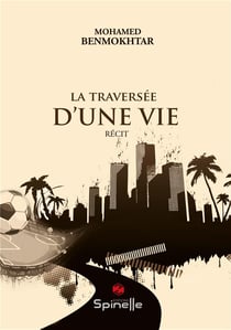 La traversée d'une vie