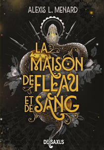 Ordre et chaos Tome 1 : La Maison de Fléau et de Sang