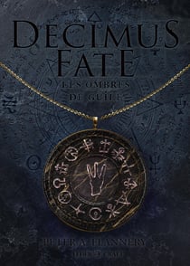 Decimus Fate : Les ombres de Guile