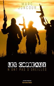 Les corbeaux n'ont pas d'oreilles
